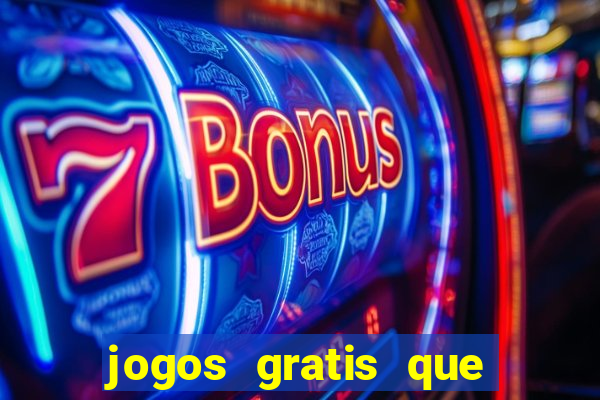 jogos gratis que pagam dinheiro de verdade