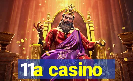 11a casino