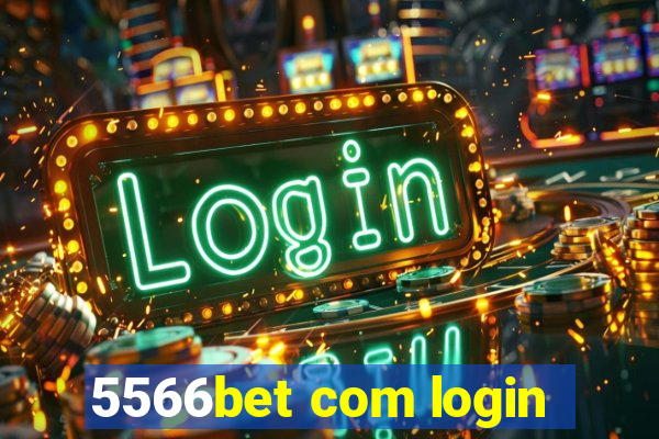 5566bet com login