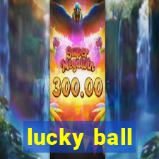 lucky ball