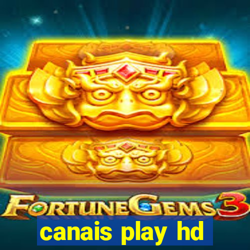 canais play hd