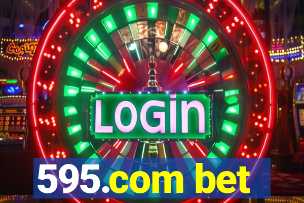 595.com bet