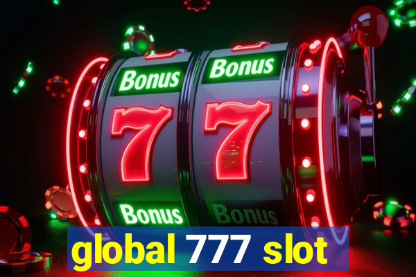 global 777 slot