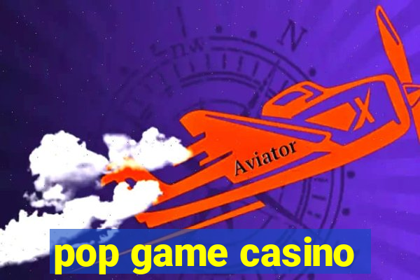 pop game casino