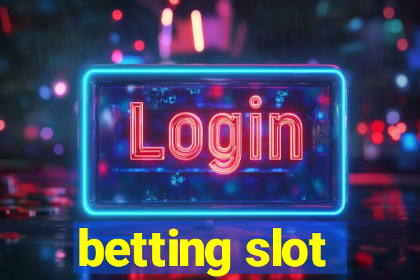 betting slot