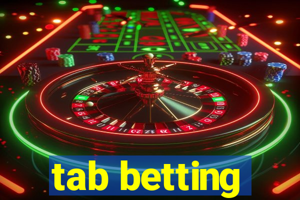 tab betting