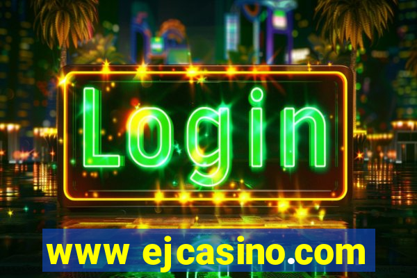 www ejcasino.com