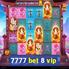 7777 bet 8 vip