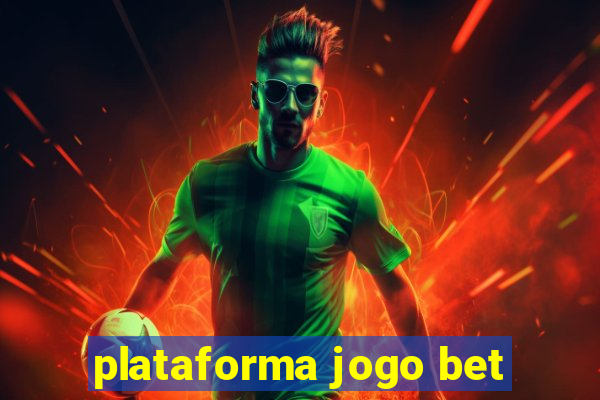 plataforma jogo bet