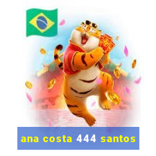 ana costa 444 santos