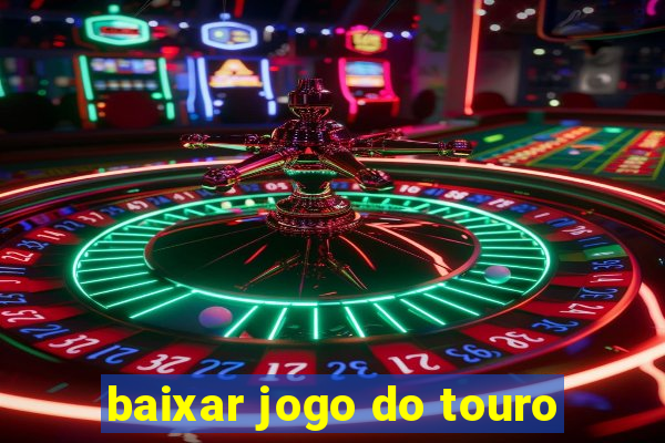 baixar jogo do touro