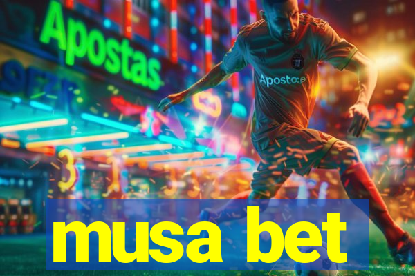 musa bet