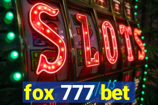 fox 777 bet