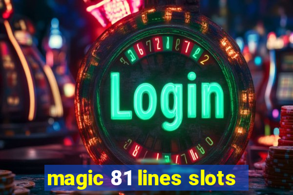 magic 81 lines slots