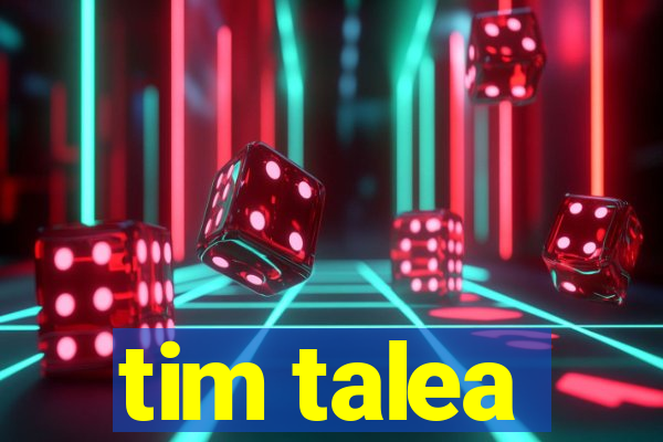 tim talea