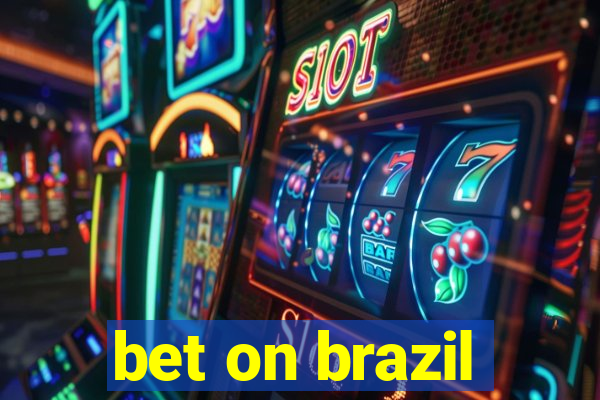 bet on brazil