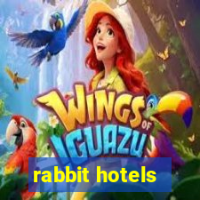 rabbit hotels