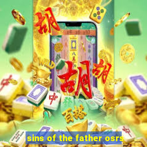 sins of the father osrs