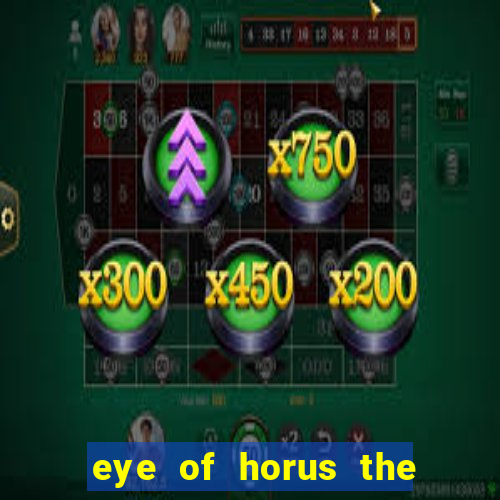 eye of horus the golden tablet jackpot king slot