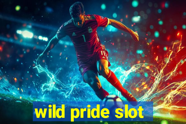 wild pride slot