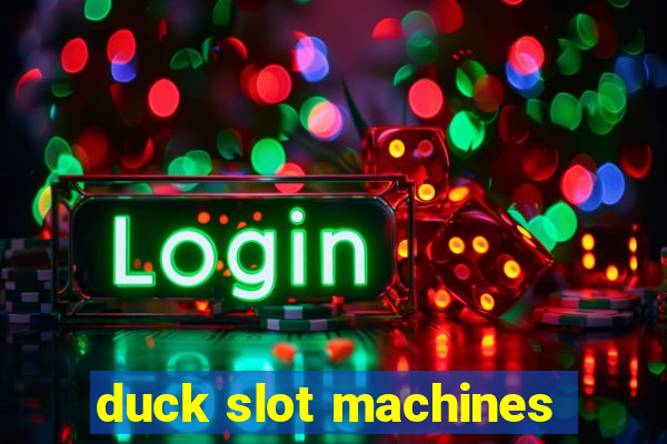 duck slot machines