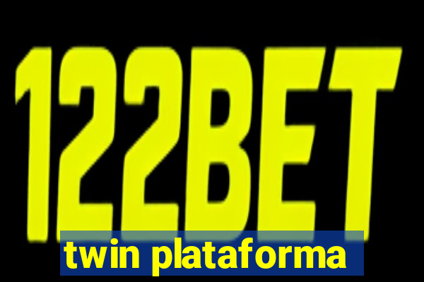 twin plataforma