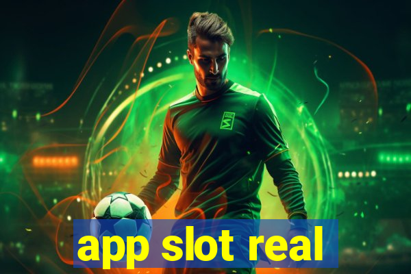 app slot real