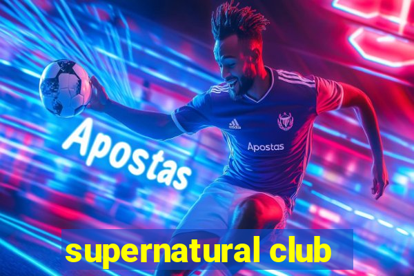 supernatural club