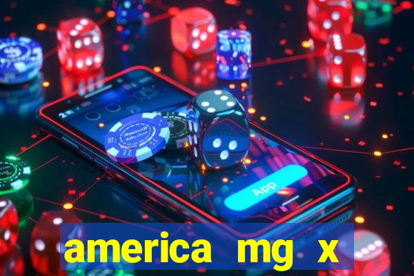 america mg x operario palpite