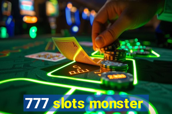 777 slots monster