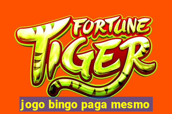 jogo bingo paga mesmo