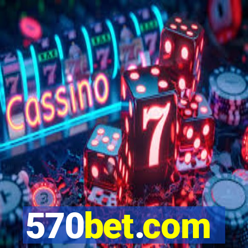 570bet.com