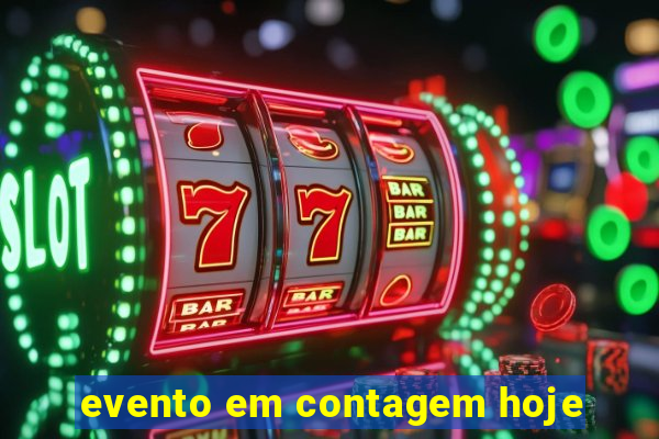 evento em contagem hoje