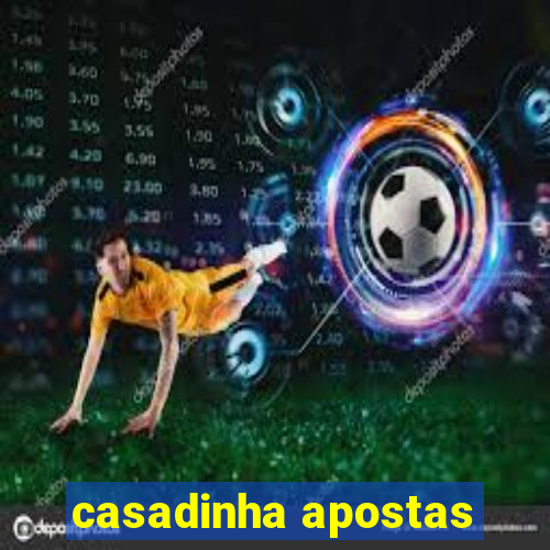 casadinha apostas