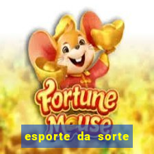 esporte da sorte qual melhor jogo