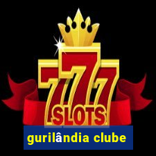 gurilândia clube