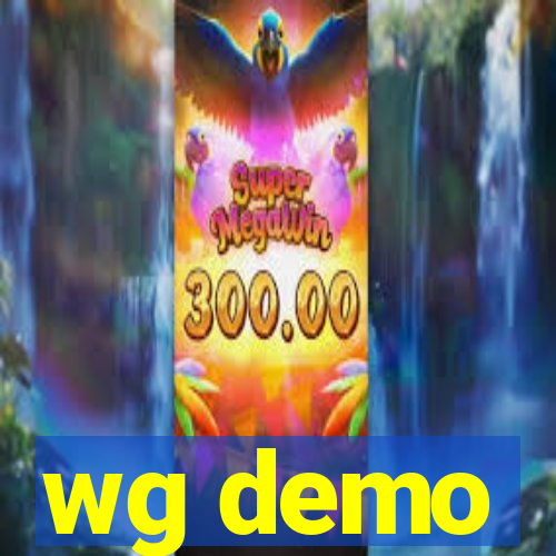 wg demo