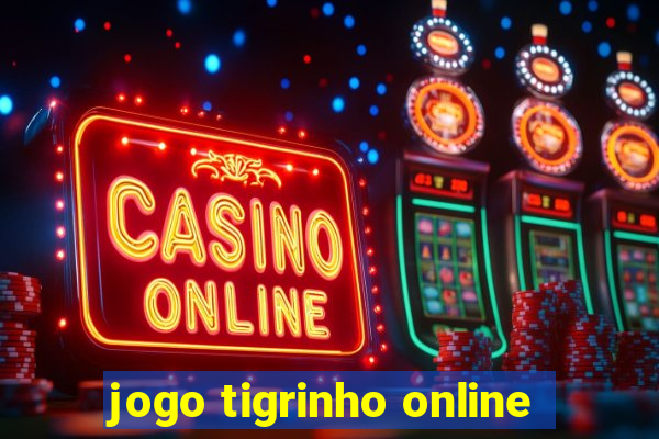 jogo tigrinho online