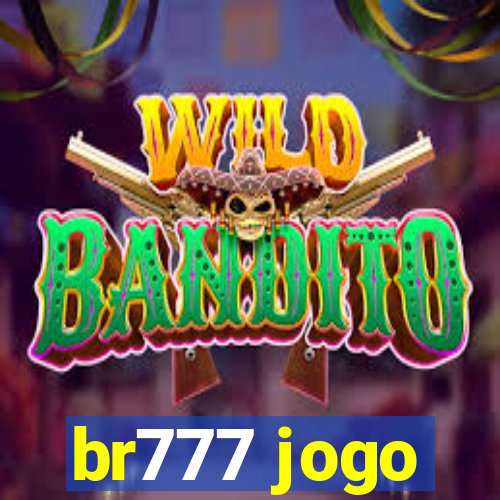 br777 jogo