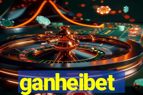 ganheibet