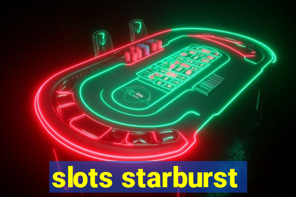 slots starburst