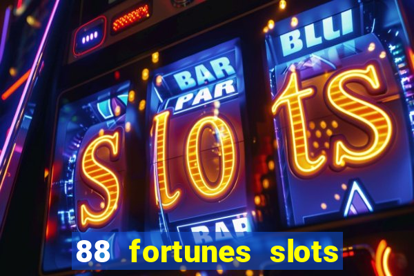 88 fortunes slots paga mesmo