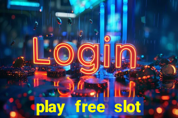 play free slot machines without downloading