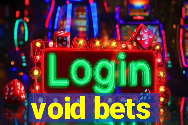 void bets