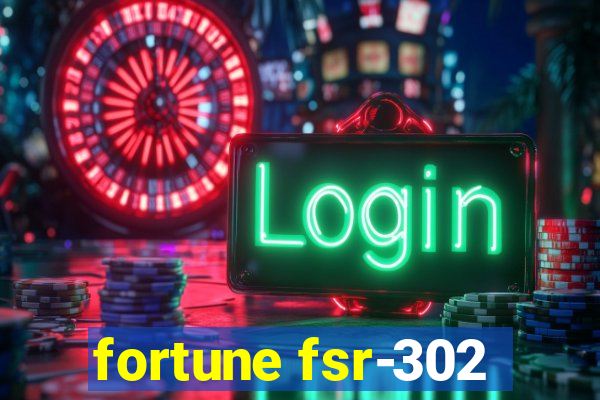 fortune fsr-302