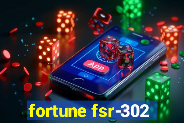 fortune fsr-302