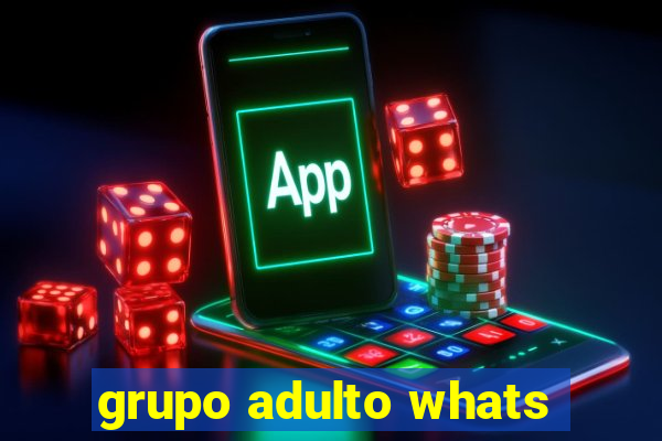 grupo adulto whats