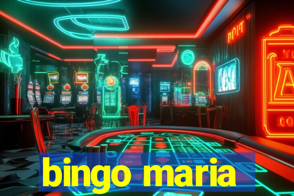 bingo maria