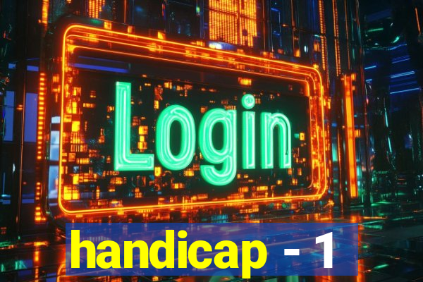 handicap - 1