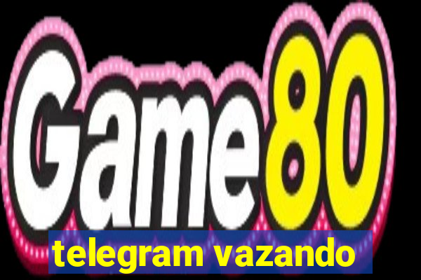 telegram vazando